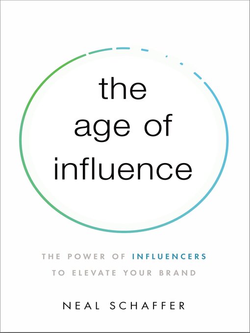 Title details for The Age of Influence by Neal Schaffer - Available